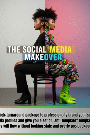 The Social Media Makeover graphic, a woman sits back to back with herself one side showing a more subtle muted all black ensemble and the second half showing her in a vibrant multicolor ensemble with neon green boots and neon jewelry,