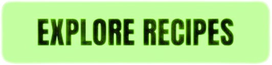 Explore Recipes